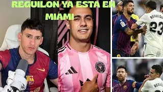 REGUILON NUEVO AMIGO DE MESSI DARA LA TALLA