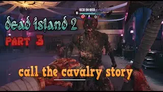 Dead Island 2 Call The Cavalry Story Quest #3 full gameplay, no commentary, 3080ti ultra story