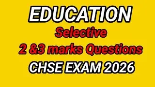 Selective questions||2&3 marks||Education|| Plus two Arts second year ODISHA||Exam 2026
