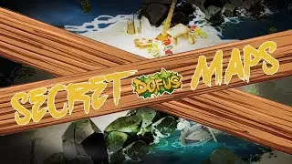 Secret Dofus Maps!