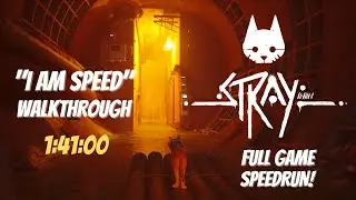STRAY- FULL GAME SPEEDRUN WALKTHROUGH | 