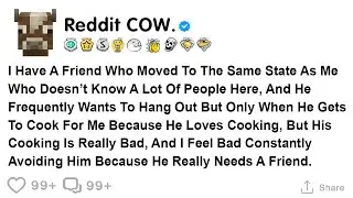 I Have A Friend Who Moved To The Same State As Me Who Doesn’t Know A Lot Of People Here, And He...