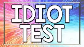 Idiot Test