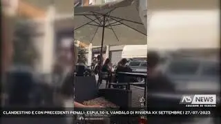 CLANDESTINO E CON PRECEDENTI PENALI: ESPULSO IL VANDALO DI RIVIERA XX SETTEMBRE | 27/07/2023