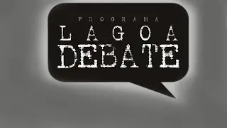 Lagoa Debate 10-02-2025