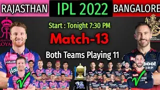 IPL 2022 Match-13 | Rajasthan Royals vs Royal Challengers Match Playing 11 | RCB vs RR Match 2022