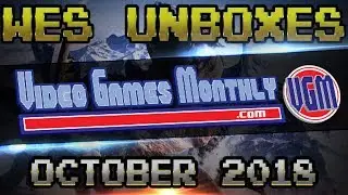 Wes Unboxes - Video Games Monthly - October 2018