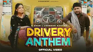 Aukhe jatiye drivera  de darshan, Drivery Anthem Song G Khan, Jasmeen Akhtar, Sabba