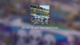 30 sec UK drill type beat (free)