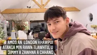 JIMMY PACHUAU in UK atangin min rawh tlawh, kan va lawm em!! @jimmypachuau