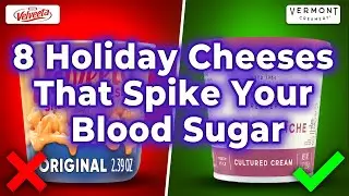8 Holiday Cheese Products to AVOID at All Cost (And 3 That Are ACTUALLY Safe)