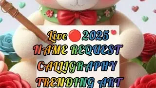 live 🔴 2025 trending name request calligraphy send your lukkey Names 🎁