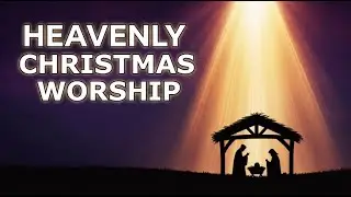Heavenly Christmas | Worship Song 2025