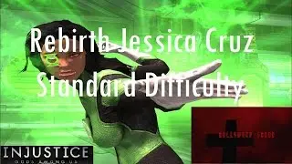 Injustice Gods Among Us iOS - Rebirth Jessica Cruz Challenge Standard Difficulty
