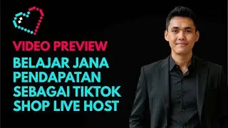 Jana Pendapatan Sebagai TikTok Shop Live Host &ndash; Asas, Strategi & Peluang