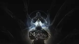 Mortal Shell - #PS5 Enhanced Edition - Соулс-лайк с интерестной Изюминкой - #Прохождение Часть #1