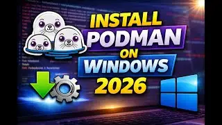 Download and Install Podman on Windows 10 / 11 | Latest 2026 | Podman Container