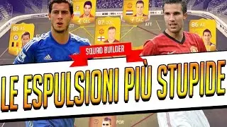 FIFA 14| LE ESPULSIONI PIU' STUPIDE | SQUAD BUILDER