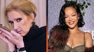 Celine Dion Wishes THIS Rihanna Song Was Hers