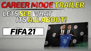 [TTB] FIFA 21 CAREER MODE TRAILER - Diving Deeper into Career Mode! - New Features Explained