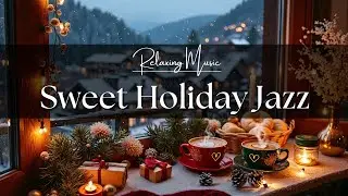 [Sweet Holiday Jazz] 🎆☕ Winter Coffee Music & Cozy Bossa Nova Instrumental for Good Moods