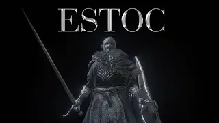 Dark Souls 3: Estoc (Weapon Showcase Ep.92)