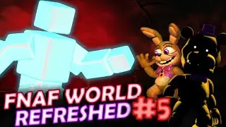 Battaglie finali e segreti nascosti nel mondo di Halloween | FNAF World Refreshed #5