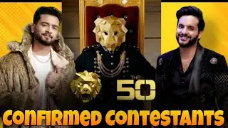 The 50 Reality Show || The 50 Show Confirmed Contestants List || The 50 Contestants List
