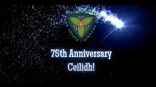 PPBSO 75th Anniversary Ceilidh | Celebrating 75 Years of Piping & Drumming in Ontario
