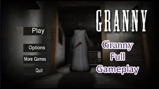 Granny Full Gameplay