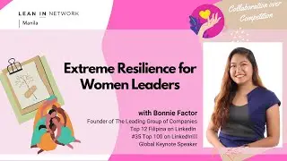 Extreme Resilience for Women Leaders with Bonnie Factor