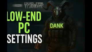 Ultimate Tarkov Settings 2025 Max FPS, Clear Vision, Zero Fluff