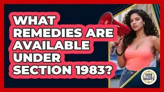 What Remedies Are Available Under Section 1983?