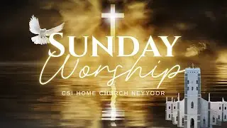DISTRICT HOLY COMMUNION SERVICE Live!  | CSI Home Church Neyyoor | 4th January 2026 10.15 AM
