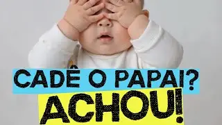 CAD&Ecirc; O PAPAI? ACHOU! - Dia dos pais | ber&ccedil;&aacute;rio maternal beb&ecirc; - @TiaMori 