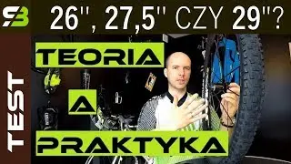 Jakie koła wybrać? 26'', 27,5'', czy 29