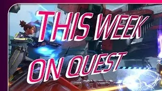 THIS WEEK ON QUEST | New Game Releases! BIG OCULUS QUEST NEWS! New Game Announcements | 14 June 2021