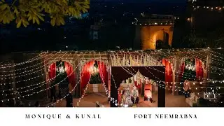 Monique & Kunal | Full Wedding Documentary | Fort Neemrana