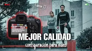 LA MEJOR CONFIGURACIÓN PARA GRABAR VIDEO CON LA CANON T7 / T6 / T5 / T100