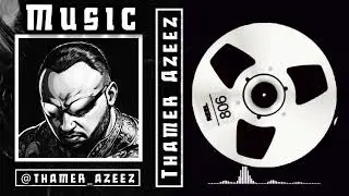 Thamer Azeez Music &bull; #10 &bull; Free Music &bull; No copyright Music &bull; Free  Background Music (Official Music)
