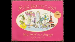 Miss Fannie's Hat (Read Aloud / Read Along Story)