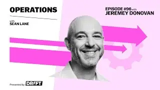 Operations with Sean Lane | Separating Practices from Best Practices (Jeremey Donovan)