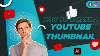 How to Design Modern YouTube Thumbnail in Adobe Illustrator | Step by Step AI Tutorial