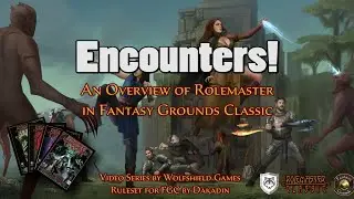 Rolemaster Classic RPG Encounters using Fantasy Grounds Classic ( v2 )