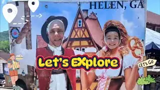 The Beautiful Little German Town of Helen, Georgia (Part 1)