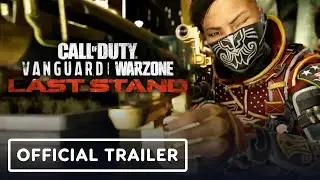 Call of Duty: Vanguard and Warzone: Season Five 'Last Stand' - Official Launch Trailer