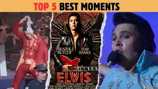Top 5 Elvis (2022) Movie Best Moments (Scenes) | Elvis Presley | Austin Butler