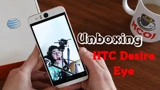 HTC Desire Eye Unboxing: The King of the Selfie
