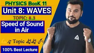Speed of Sound in Air😱| Newton formula and Laplace correction🔥| Ch#8 waves class 11