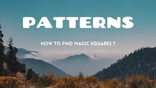 How to create a magic square? | Patterns | Mathphobia | Tamil | FireBytes
